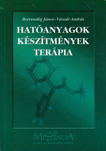 Hat�anyagok - k�sz�tm�nyek - ter�pia