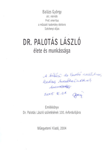 Dr. Palots Lszl lete s munkssga- dediklt