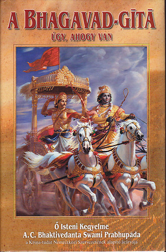 A Bhagavad-Git - gy, ahogy van
