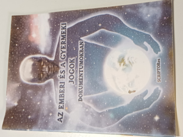 Az emberi �s a gyermeki jogok dokumentumokban.