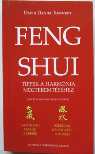 Feng shui: Tippek a harmnia megteremtshez