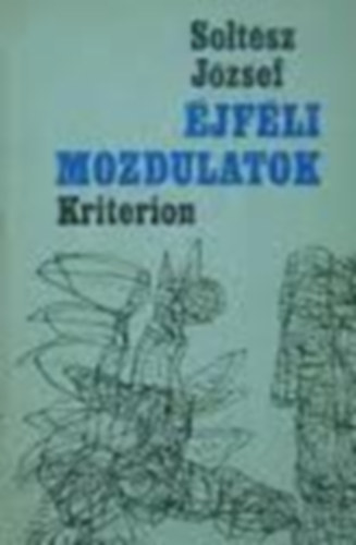 Solt�sz Mikl�s - �jf�li mozdulatok