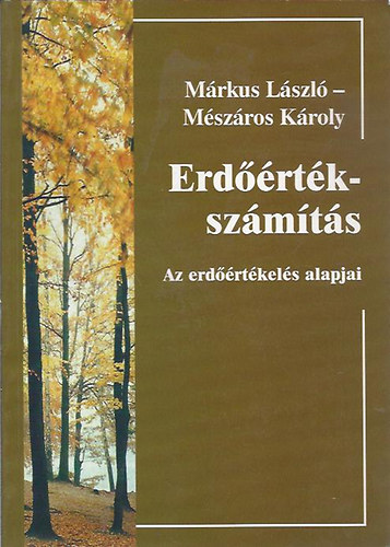 Erdrtk-szmts. Az erdrtkels alapjai