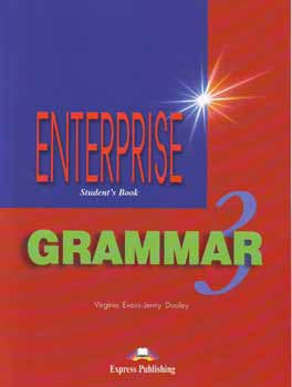 Virginia Evans; Jenny Dooley - Enterprise 3. - Grammar