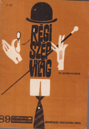 R�gi sz�p vil�g - �t egyfelvon�sos