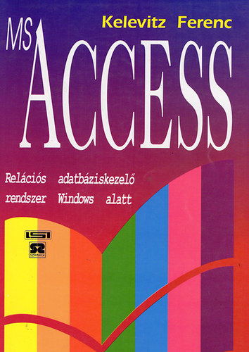 ms Access Relcis adatbziskezel rendszer Windows alatt