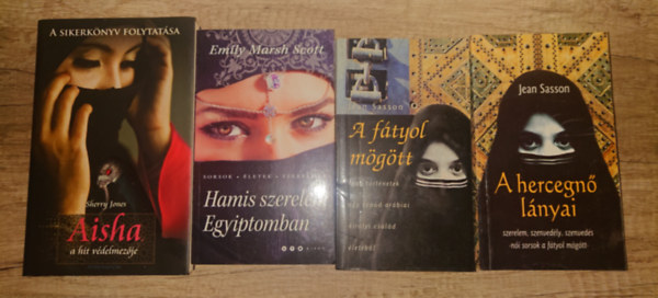 4 egzotikus romantikus reg�ny. Hamis szerelem Egyiptommban, Aisha, a hit v�delmez�je, A hercegn� l�nyai, A f�tyol m�g�tt