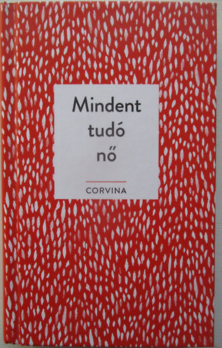 Mindent tud� n�