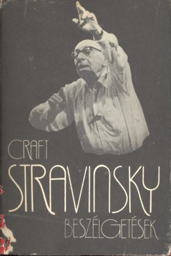 Beszlgetsek (Craft-Stravinsky)