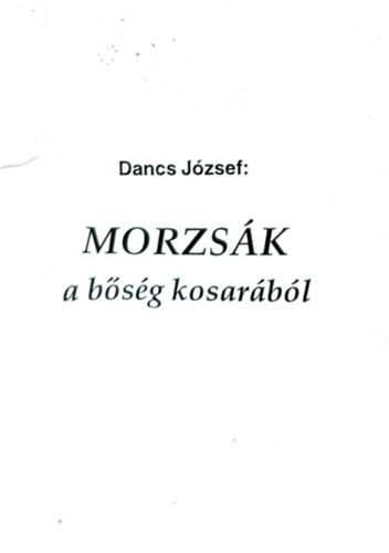 Morzsk a bsg kosarbl