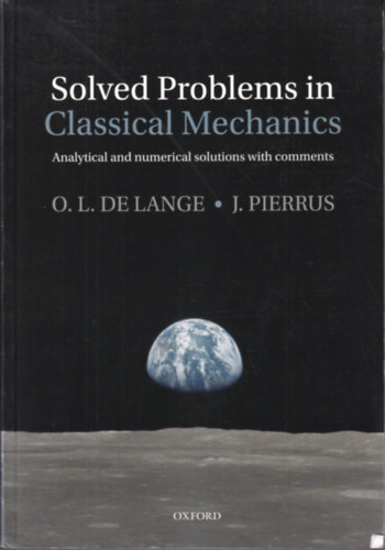 O. L. De Lange - Solved Problems in Classical Mechanics