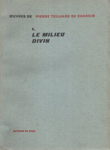 Le milieu divin - Essai de vie intrieure
