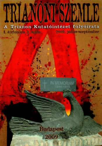 Trianoni Szemle I.�vfolyam 3.sz�m (2009. j�lius-szeptember)