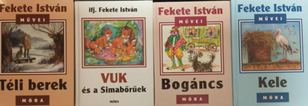 Fekete Istv�n k�nyvcsomag (4 darab) Kele, T�li berek, Bog�ncs, Vuk �s a simab�r�ek