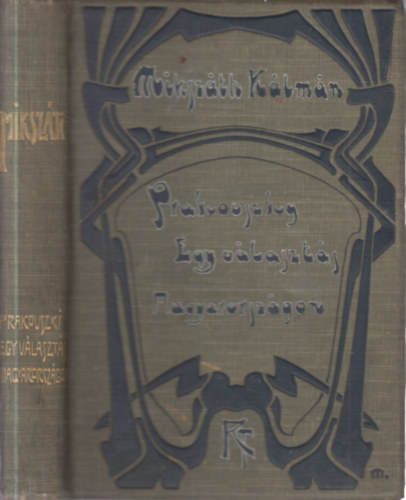 Prakovszky, a siket kovcs - A krtvlyesi csiny (Mikszth Klmn munki)