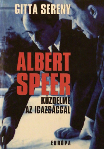 Albert Speer kzdelme az igazsggal