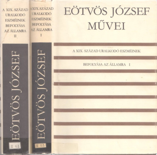 A XIX. sz�zad uralkod� eszm�inek befoly�sa az �llamra I-II.