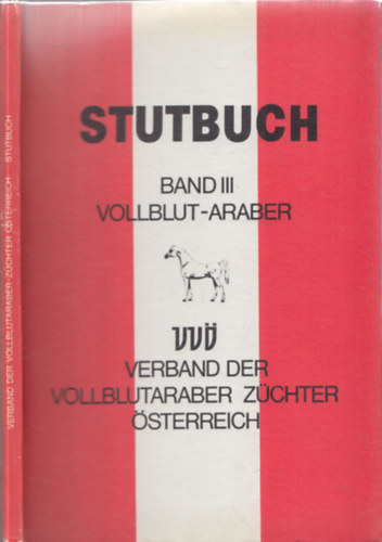 Stutbuch - Band III. - Vollblut-Araber