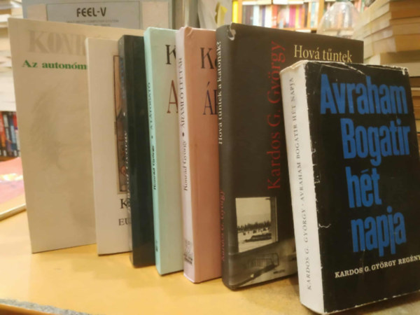 7 db Kardos G + Konrd: Avraham Bogatir ht napja; Hova tntek a katonk?; raml leltr; A ltogat; Kra; Eurpa kldkn; Az autonmia ksrtse - Antipolitika
