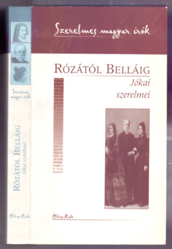 Rztl Bellig - Jkai szerelmei (Szerelmes magyar rk)