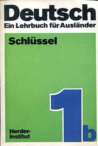 Deutsch-Ein lehrbuch fr Auslander  Schlssel 1/b