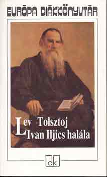 Lev Tolsztoj - Ivan Iljics halla - Eurpa dikknyvtr