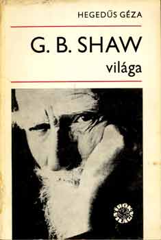Hegeds Gza - G.B. Shaw vilga