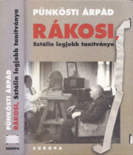 Rkosi, Sztlin legjobb tantvnya