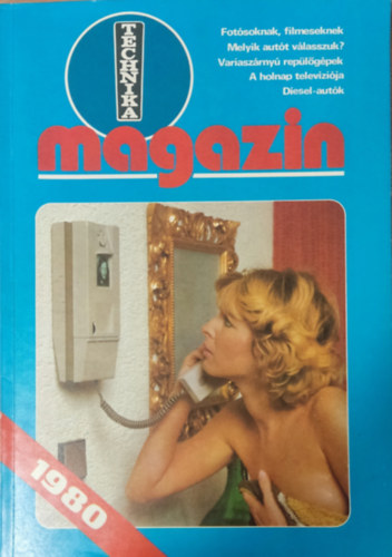 Payer Jnos  (szerk.) - Technika magazin 1980
