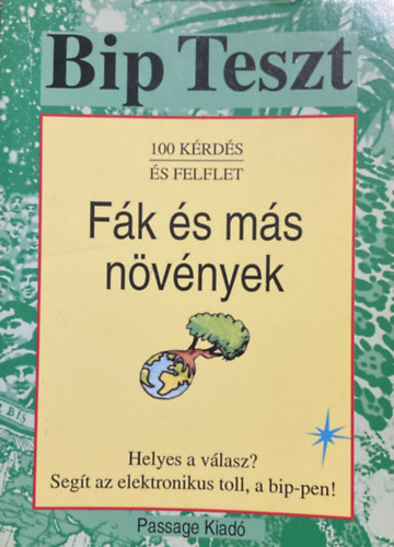 Passage Kiad - Bip teszt (100 krds s felelet) - Fk s ms nvnyek