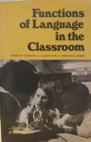 Functions of Language in the Classroom (Teachers College Press)