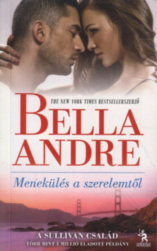 Bella Andre - Menek�l�s a szerelemt�l