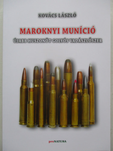 Maroknyi munci - jabb huszont golys vadszlszer