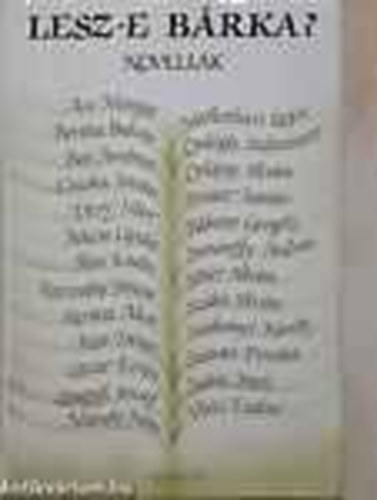 Erki Edit  (szerk.) - Lesz-e b�rka? (novell�k)