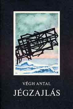 V�gh Antal - J�gzajl�s