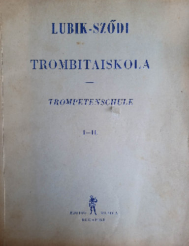 Trombitaiskola I-II.