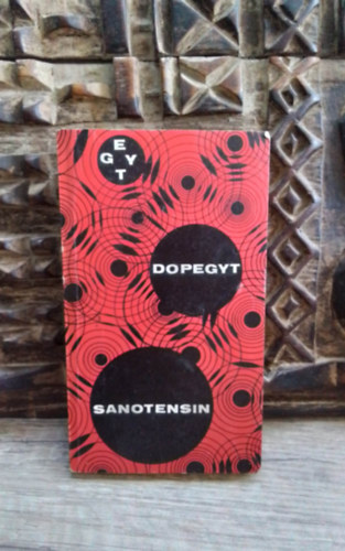 Dopegyt - Sanotensin - HYPERTONIS BETEGEK KEZELSE ALFA-METILDOPVAL S GUANETHIDINNEL