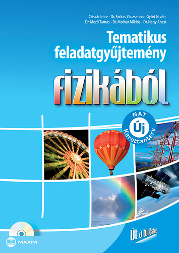 Tematikus feladatgyjtemny fizikbl (j NAT szerint tdolgozva)