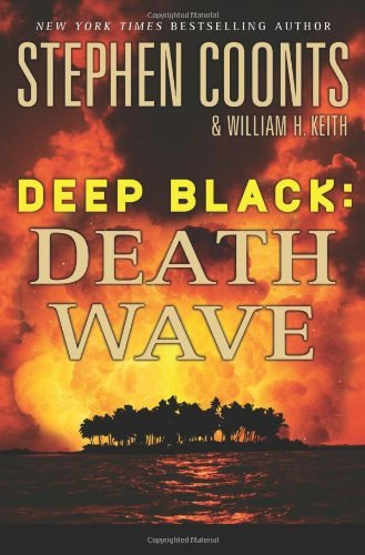 by Stephen Coonts & William H. Keith  (authors) - Deep Black : Death Wave