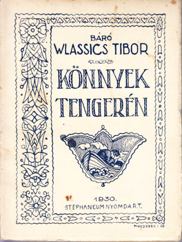 K�nnyek tenger�n (B�r� Wlassics Tibor �jabb k�ltem�nyei)