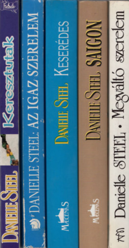 Danielle Steel 5 db knyv ( egytt ) 1. Keresztutak, 2. Megvlt szerelem, 3. Saigon, 4. Keserdes, 5. Az igaz szerelem