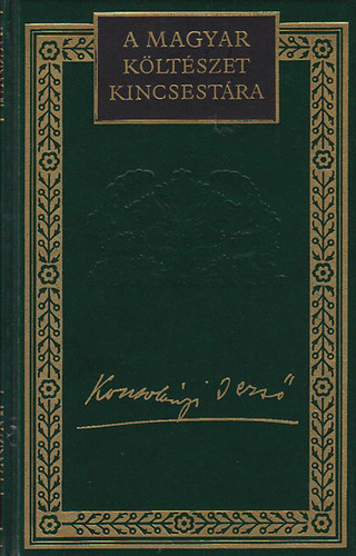Kosztol�nyi Dezs� - Kosztol�nyi Dezs� �sszes versei I. (A magyar k�lt�szet kincsest�ra 17.)