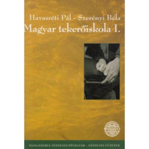Magyar tekeriskola I. (DVD-mellklettel)