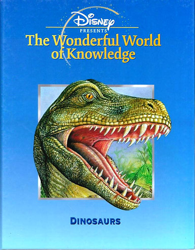 The Wonderful World of Knowledge - Dinosaurs