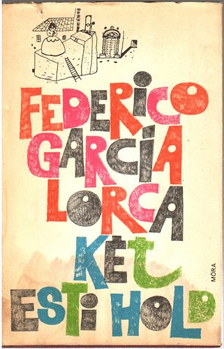 Federico Garcia Lorca - Kt esti hold