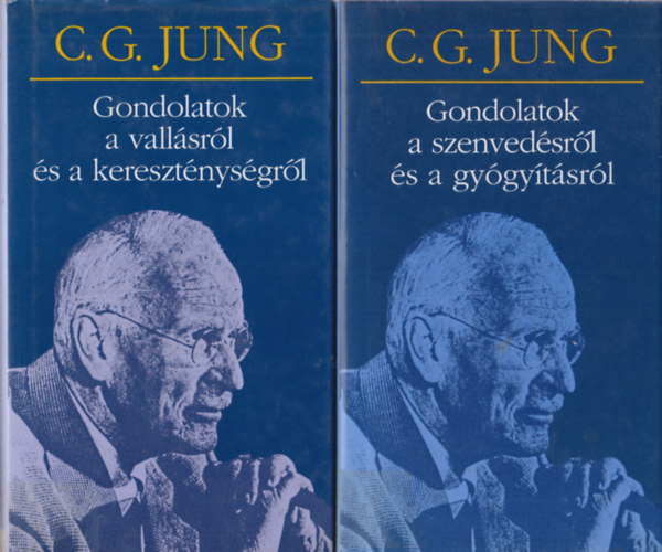 C. G. Jung - 4 db C. G. Jung: Gondolatok a szenvedsrl s a gygytsrl + Gondolatok a vallsrl s a keresztnysgrl + Gondolatok a ltszatrl s a ltezsrl + Gondolatok az rtelemrl s a tbolyrl