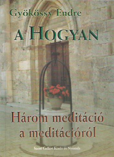 A Hogyan - Hrom meditci a meditcirl