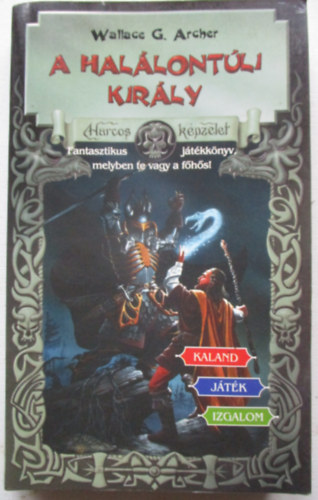 A hallontli kirly (Harcos Kpzelet Jtkknyvek)