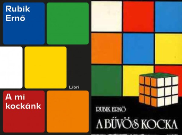 2 db k�nyv a csod�latos Rubik  kock�r�l: A mi kock�nk + A b�v�s kocka