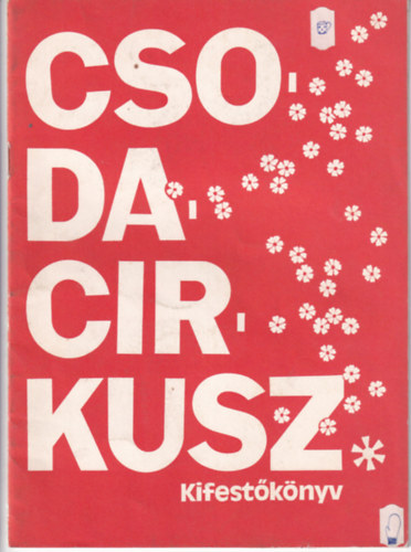 Tordon kos - Csodacirkusz kifestknyv